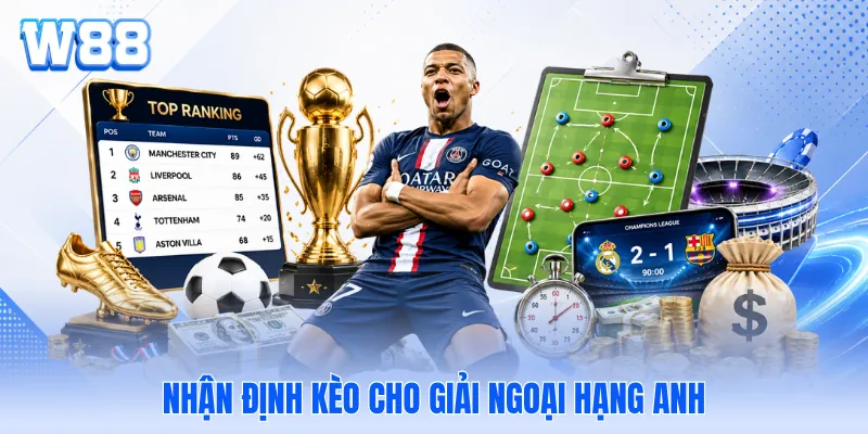 Nhận định kèo cho giải ngoại hạng Anh Nhận định kèo cho giải ngoại hạng Anh